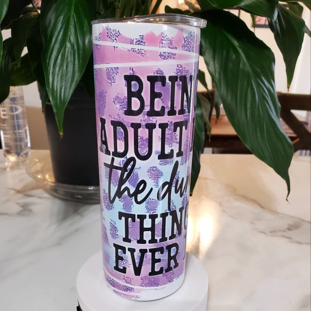 Adulting is dumb 20oz Tumbler 🎉sale